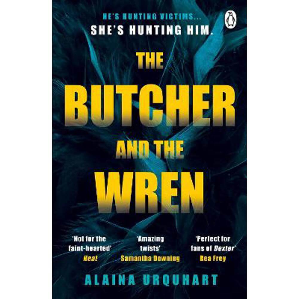 The Butcher and the Wren: A chilling debut thriller from the co-host of chart-topping true crime podcast MORBID (Paperback) - Alaina Urquhart